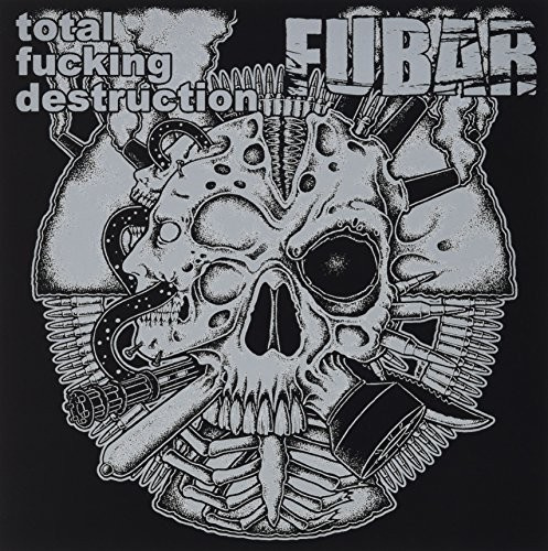 Total Fucking Destruction / F.U.B.A - Split