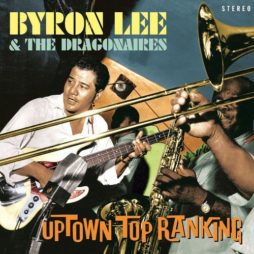 Lee Byron & The Dragonaries - Uptown Top Ranking (20 Club Classic