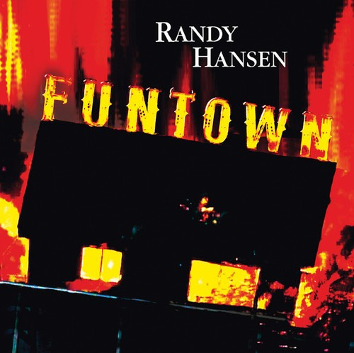 Randy Hansen - Funtown