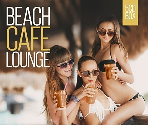 Various Artists - Beach Cafe Lounge