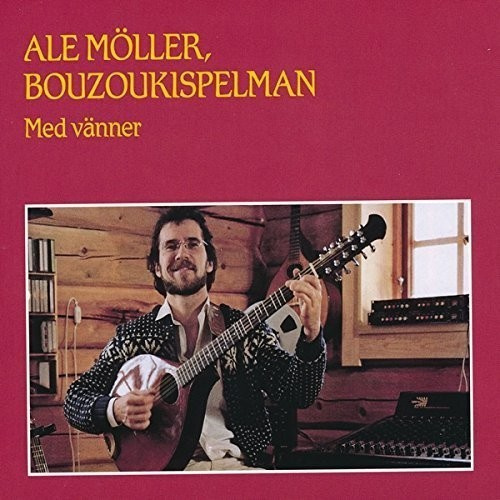 Ale Möller - Bouzoukispelman