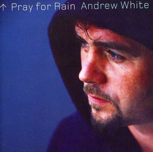 White Andrew - Pray For Rain