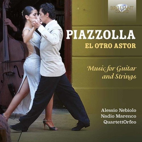 Piazzólla Astor - El Otro Astor - Music For Guitar An