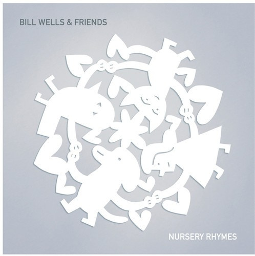 Wells Bill & Friends - Nursery Rhymes (Inkl.7