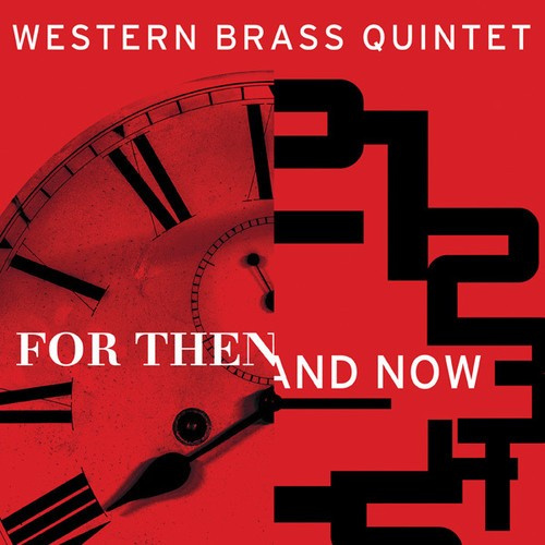 Western Brass Quintet - For Then And Now