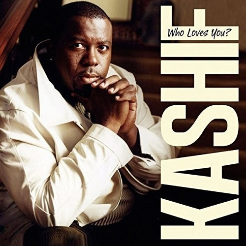 Kashif - Who Loves You