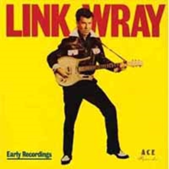 Wray Link - Good Rockin' Tonight/Early Recordin