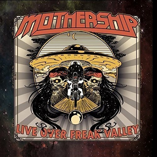 Mothership - Live Over Freak Valley