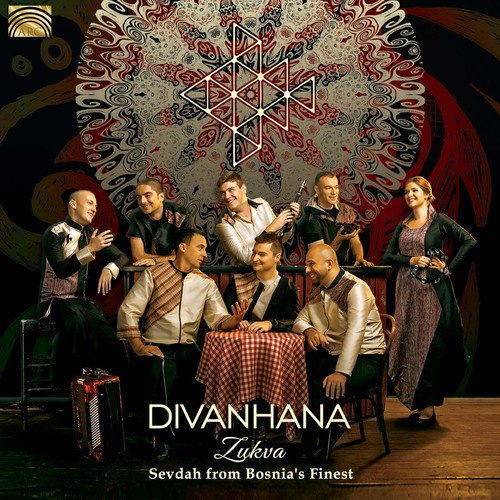 Divanhana - Zukva - Sevdah From Bosnia's Finest