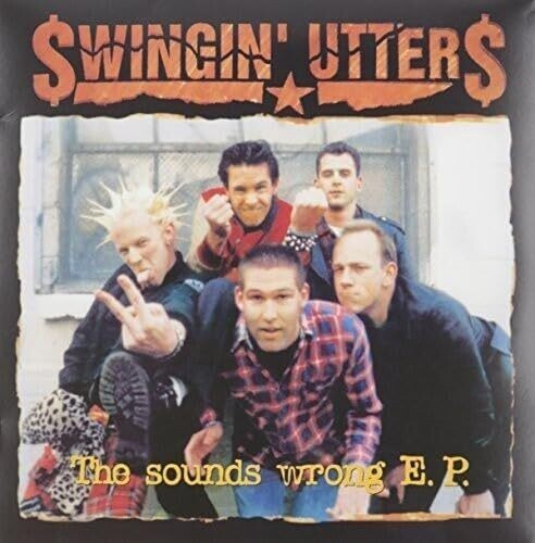 Swingin' Utters - Sounds Wrong (10