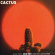Cactus - Cactus/One Way... Or Another Cactus - Cactus/One Way... Or Another