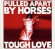 Pulled Apart By Hors - Tough Love Pulled Apart By Hors - Tough Love