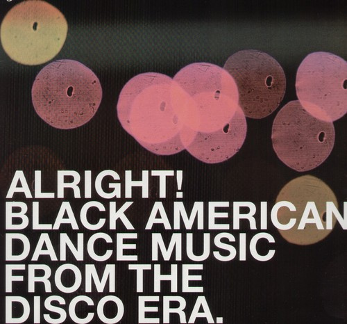 Various Artists - Alright! Black American Dance Music