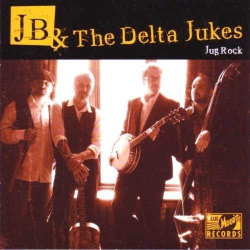 Jb And The Delta Dukes - Jug Rock