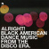 Various Artists - Alright - Black American Dance Musi Various Artists - Alright - Black American Dance Musi