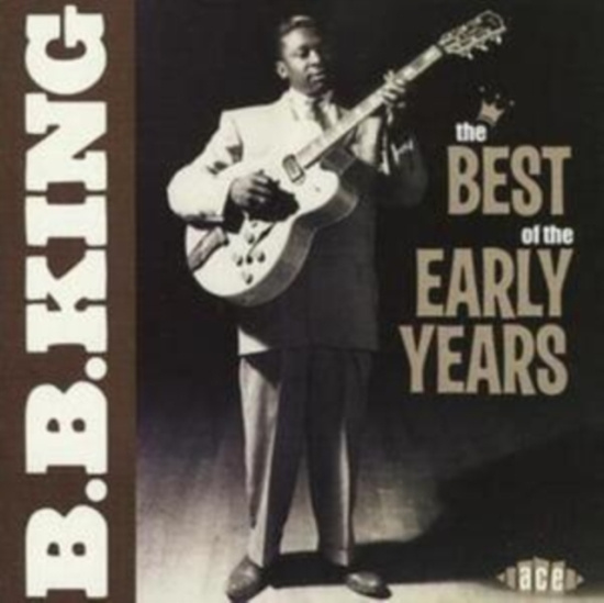 King B.B. - Best Of The Early Years