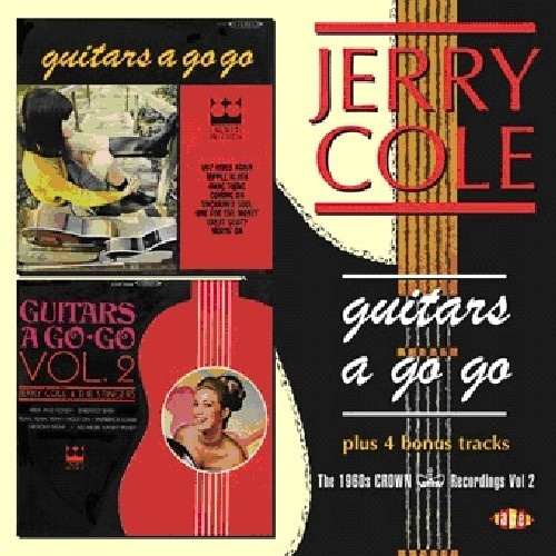 Cole Jerry - Guitars A Go Go: The 1960S Crown Re