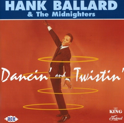 Ballard Hank And The Midnighters - Dancin' & Twistin'