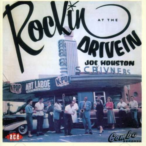Houston Joe - Rockin' At The Drive In