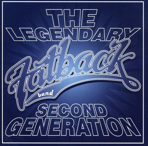 Legendary Fatback Band - Second Generation