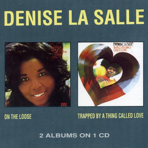 Lasalle Denise - On The Loose/Trapped By A Thing Cal
