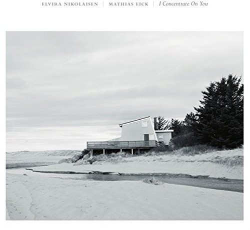 Nikolaisen Elvira/Mathias Eick - I Concentrate On You (Vinyl)