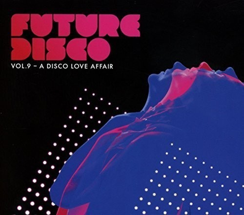 Blandade Artister - Future Disco 9 - A Disco Love Affai
