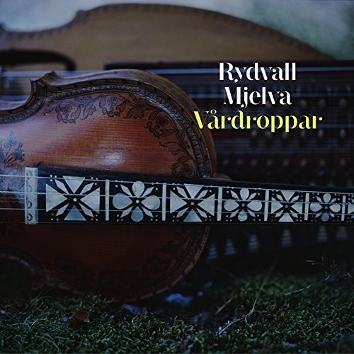 Mjelva Olav And Erik Rydvall - Vårdroppar
