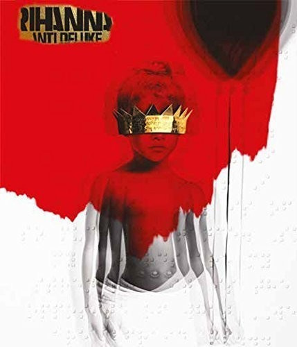Rihanna - Anti (Deluxe) Incl 3 Bonus Tracks