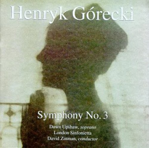 Dawn Upshaw London Sinfoniett - Górecki: Symphony No. 3