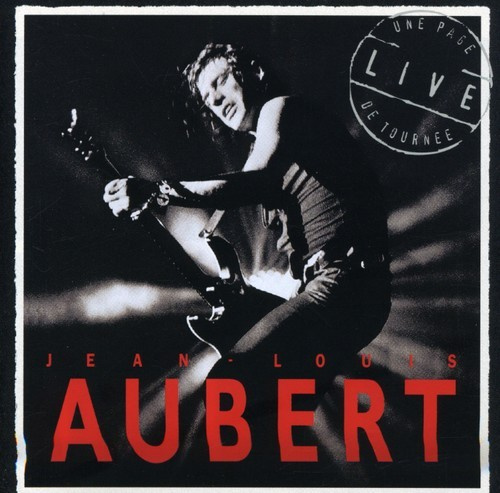 Jean-Louis Aubert - Une Page De Tournée, Live