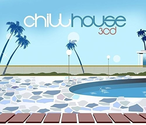Various Artists - Chill House
