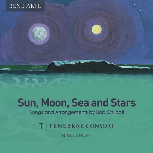Chilcott Bob - Sun, Moon, Sea And Stars