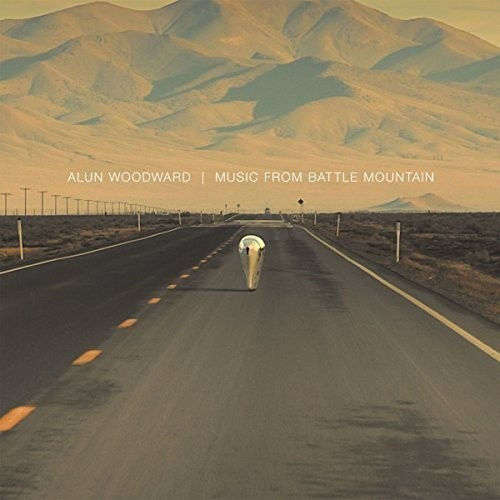 Woodward Alun - Music From Battle Mountain