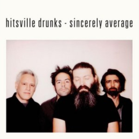 Hitsville Drunks - Sincerely Average