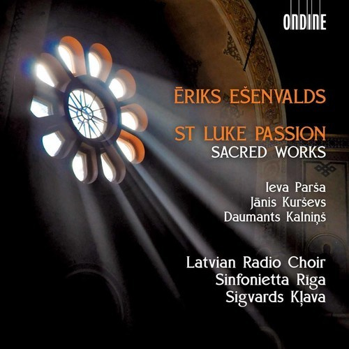 Esenvalds Eriks - St Luke Passion - Sacred Works