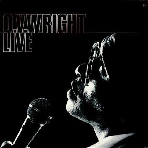 O.V. Wright - O.V.Wright Live