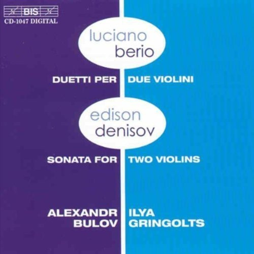 Berio/Denisov - Works For 2 Violins