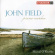 Field: Orourke - Piano Works Field: Orourke - Piano Works