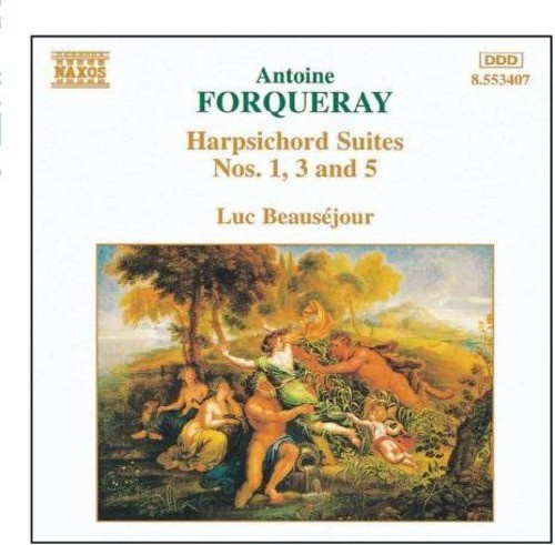 Forqueray Antoine - Harpsichord Suites Nos 1, 3 &