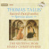 Tallis - Sacred Choral Works Tallis - Sacred Choral Works