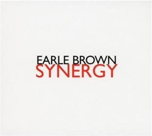 Earle Brown - Synergy