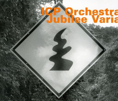 Icp Orchestra - Jubilee Varia