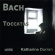 Bachjohann Sebastian - Toccatas Bachjohann Sebastian - Toccatas