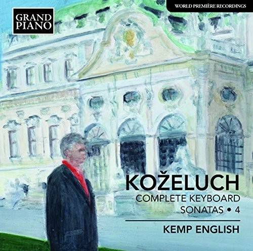 Kozeluch Leopold - Complete Keyboard Sonatas, Vol. 4
