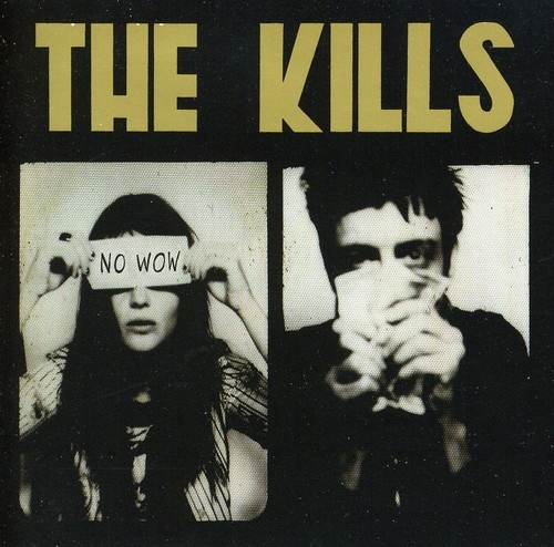 Kills The - No Wow