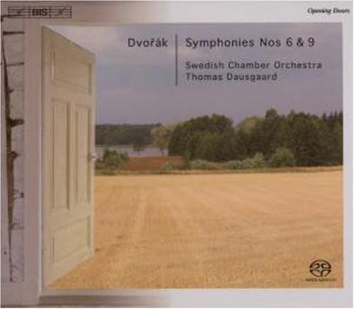 Dvorak: Dausgaard - Symphonies No 6 & 9