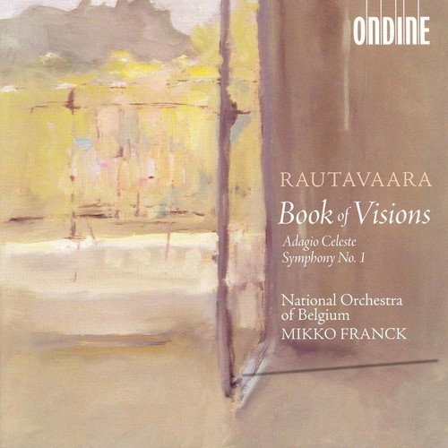 Rautavaara Einojuhani - Book Of Visions, Adagio Celest