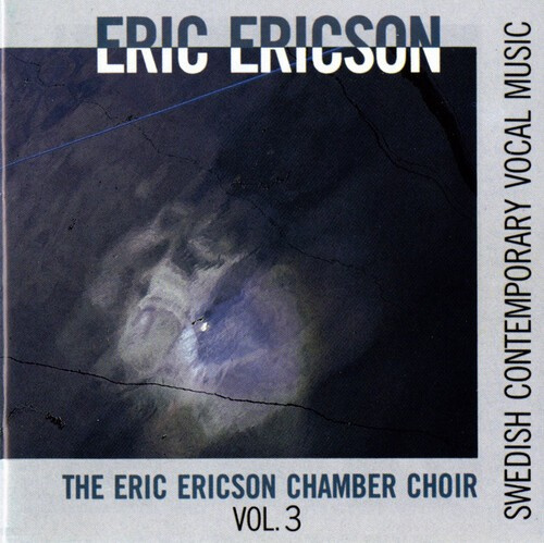 Ericson Eric Eric Ericson Kammarkör - Contemporary Vocal Music Vol 3