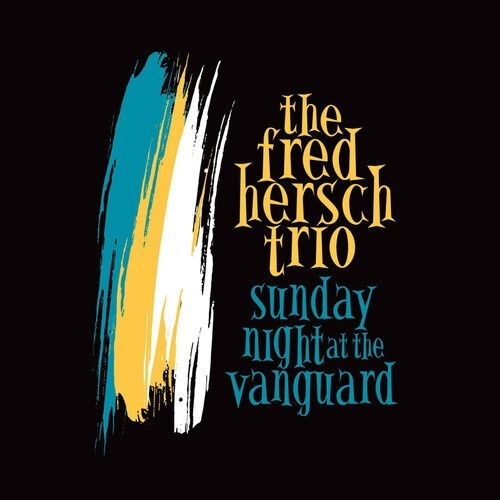 Hersch Fred - Sunday Night At The Vanguard